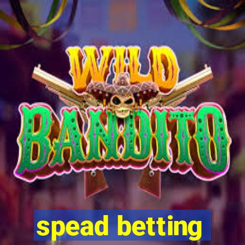 spead betting